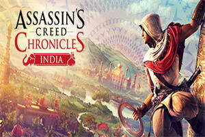 刺客信条编年史：印度/Assassin\’s Creed Chronicles: India