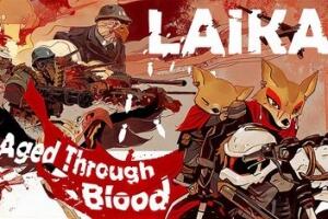 莱卡：鲜血铸就/Laika: Aged Through Blood