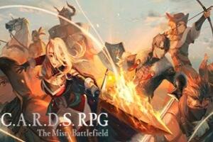 雾隐战记 C.A.R.D.S. RPG/C.A.R.D.S. RPG: The Misty Battlefield