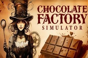 巧克力工厂模拟/Chocolate Factory Simulator