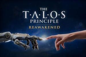 塔罗斯法则：重启/The Talos Principle: Reawakened